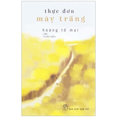Thực Đơn Mây Trắng (2017) - Hoàng Tố Mai