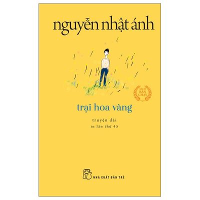 Trại Hoa Vàng (Khổ Nhỏ) (2022) - Nguyễn Nhật Ánh