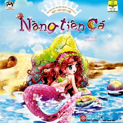 Truyện Kể Cho Bé Trước Giờ Đi Ngủ - Ngày Xửa Ngày Xưa - Nàng Tiên Cá (2022) - Nhiều Tác Giả