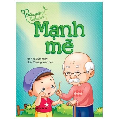 Gieo Mầm Tính Cách - Mạnh Mẽ (2019) - Hà Yên