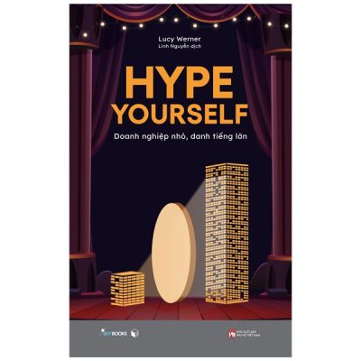 Hype Yourself - Doanh Nghiệp Nhỏ, Danh Tiếng Lớn (2022) - Lucy Werner