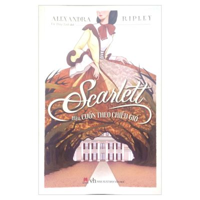 Scarlett - Hậu Cuốn Theo Chiều Gió (2017) (2017) - Alexandra Riplley