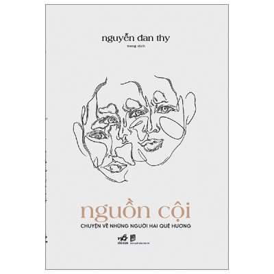 Nguồn Cội - Chuyện Về Những Người Hai Quê Hương (2021) - Nguyễn Đan Thy