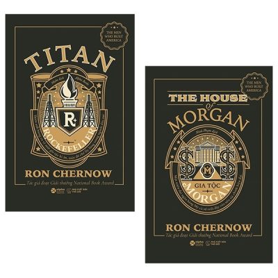 Combo Gia Tộc Morgan + Titan - Gia Tộc Rockefeller (Bộ 2 Cuốn) (2020) - Ron Chernow