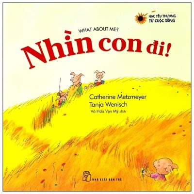Nhìn Con Đi! (2018) - Tanja Wenish