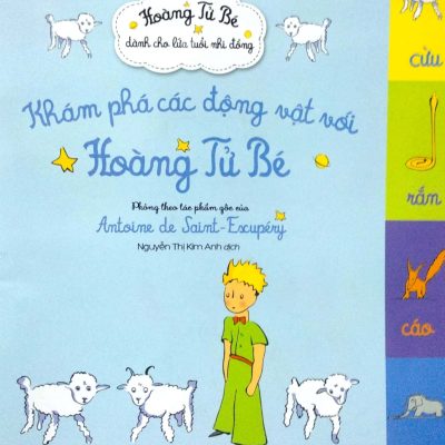 Khám Phá Các Động Vật Với Hoàng Tử Bé (2017) - Phỏng theo tác phẩm gốc của Antoine de Saint-Exupéry