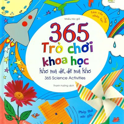 365 Trò Chơi Khoa Học Khó Mà Dễ Dễ Mà Khó (2018) - Nhiều Tác Giả
