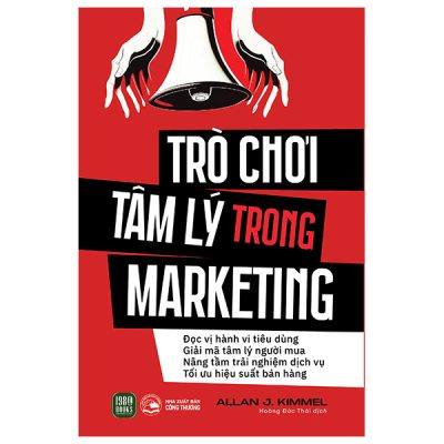 Trò Chơi Tâm Lý Trong Marketing (2024) - Allan J. Kimmel