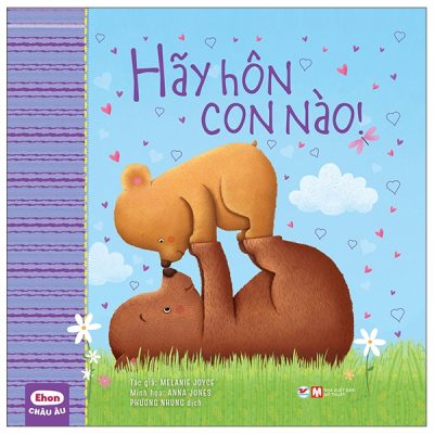 Ehon Châu Âu - Hãy Hôn Con Nào! (2022) - Stephanie Moss