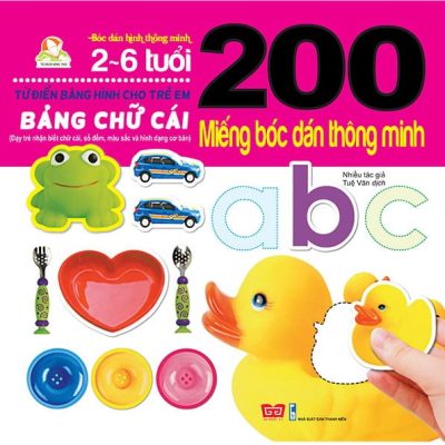 200 Miếng Bóc Dán Thông Minh - Bảng Chữ Cái (2018) - Nhiều tác giả