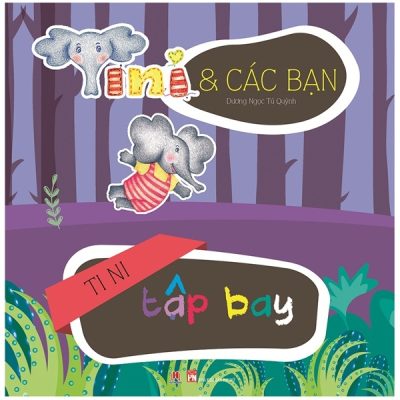 Tini Và Các Bạn - Ti Ni Tập Bay (2015) - Dương Ngọc Tú Quỳnh