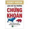 Làm Chủ Thị Trường Chứng Khoán (2019) - Rodney Hobson