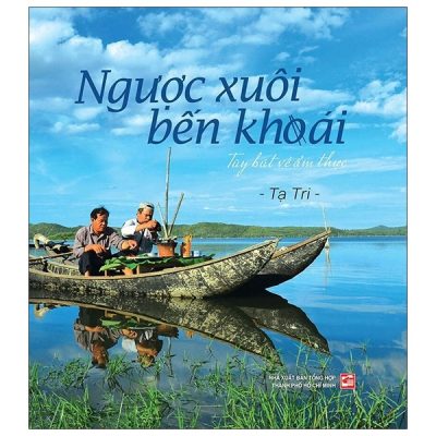 Ngược Xuối Bến Khoái (2020) - Tạ Tri