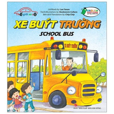 Thế Giới Xe Cộ - Xe Buýt Trường - School Bus (2021) - Lee Yanan, Bookworm Culture