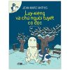 Luy-Xiêng Và Chú Người Tuyết Cô Độc (2021) - Jean Marc Mathis
