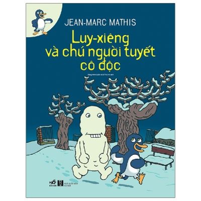 Luy-Xiêng Và Chú Người Tuyết Cô Độc (2021) - Jean Marc Mathis