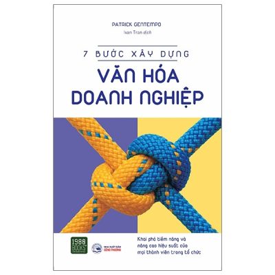 7 Bước Xây Dựng Văn Hóa Doanh Nghiệp (2020) - Patrick Gentempo