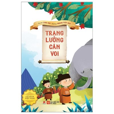 Cổ Tích Việt Nam - Trạng Lường Cân Voi (2018) - Linh Nhi