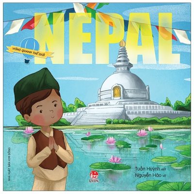 Vòng Quanh Thế Giới - Nepal (2022) - Tuấn Huỳnh, Nguyễn Hào