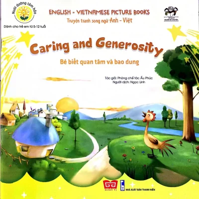 Nuôi Dưỡng Tâm Hồn - Truyện Tranh Song Ngữ Anh - Việt - Bé Biết Quan Tâm Và Bao Dung (2018) - Phòng chế tác Ấu Phúc