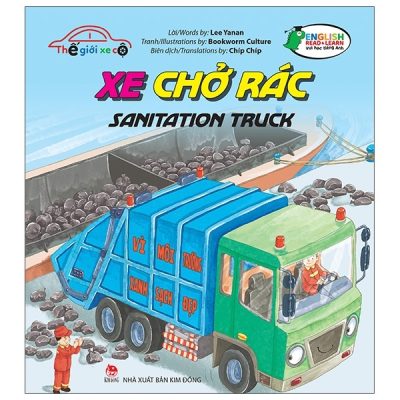 Thế Giới Xe Cộ - Xe Chở Rác - Sanitation Truck (2021) - Lee Yanan, Bookworm Culture