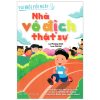 Vui Khỏe Mỗi Ngày - Nhà Vô Địch Thật Sự (2018) - Trương Hữu Khanh