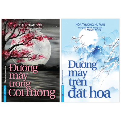Combo Sách Đường Mây Trong Cõi Mộng + Đường Mây Trên Đất Hoa (Bộ 2 Cuốn) - Đại Sư Hám Sơn, Hòa Thượng Hư Vân, Thích Hằng Đạt, Nguyên Phong