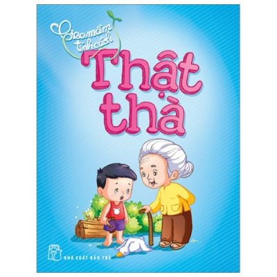 Gieo Mầm Tính Cách - Thật Thà (2019) - Hà Yên