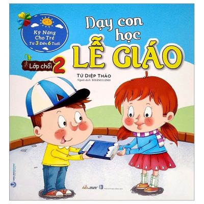 Dạy Con Học Lễ Giáo - Lớp Chồi 2 (2021) - Tứ Diệp Thảo