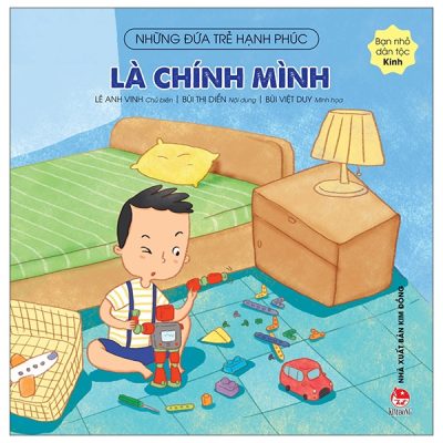 Những Đứa Trẻ Hạnh Phúc - Là Chính Mình - Bạn Nhỏ Dân Tộc Kinh (2022) - Lê Anh Vinh, Bùi Thị Diển, Bùi Việt Duy