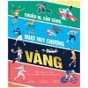 Chuẩn Bị, Sẵn Sàng, Đoạt Huy Chương Vàng - Cẩm Nang Lí Thú Về Các Môn Thể Thao Olympic (2022) - Scott Allen, Antoine Corbineau