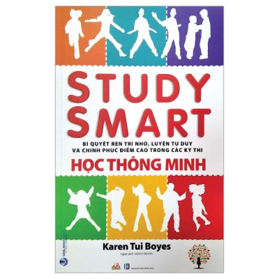 Học Thông Minh - Study Smart (2022) - Karen Tui Boyes