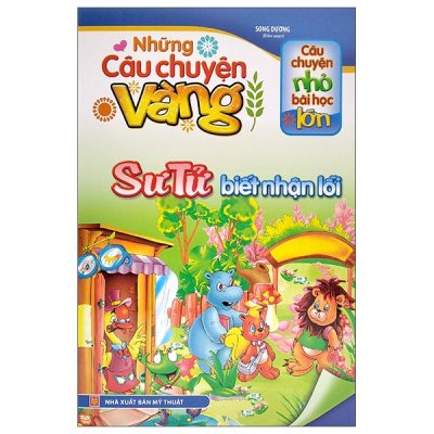 Câu Chuyện Nhỏ Bài Học Lớn - Những Câu Chuyện Vàng - Sư Tử Biết Nhận Lỗi (2022) - Song Dương