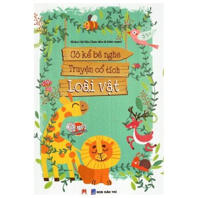 Cô Kể Bé Nghe - Truyện Cổ Tích Về Loài Vật (Kèm CD) (2016) - Nhâm Hà Vân sưu tầm