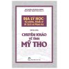 Chuyên Khảo Về Tỉnh Mỹ Tho - Địa Lý Học: Tự Nhiên, Kinh Tế & Lịch Sử Nam Kỳ (2019) - Hội Nghiên cứu Đông Dương