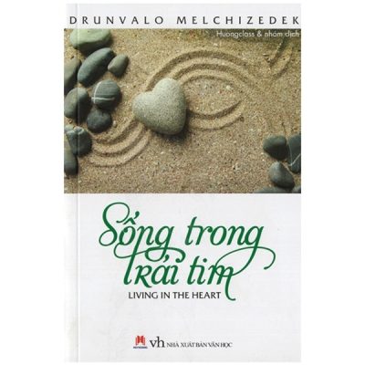Sống Trong Trái Tim (2017) - Drunvalo Melchizedek