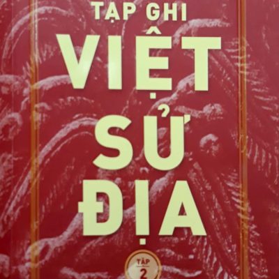 Tạp Ghi Việt Sử Địa - Tập 2 (2017) - Nguyễn Đình Đầu