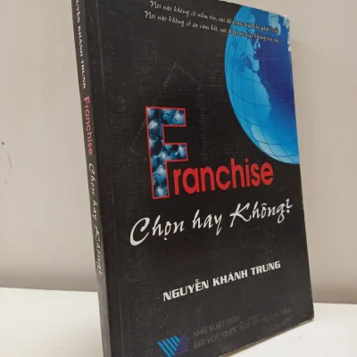 [Phiên Chợ Sách Cũ] Franchise – Chọn Hay Không (2008) – Nguyễn Khánh Trung S2610