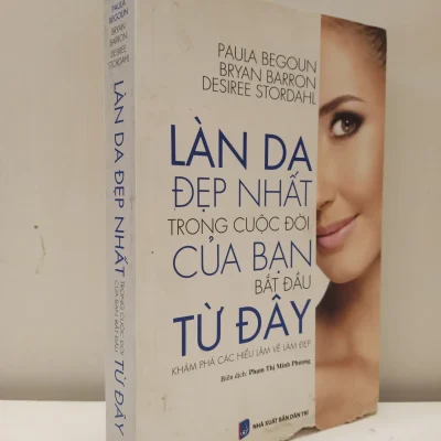 [Phiên Chợ Sách Cũ] Làn Da Đẹp Nhất Trong Cuộc Đời Của Bạn Bắt Đầu Từ Đây (2019) – Paula Begoun, Bryan Barron, Desiree Stordahl S2610