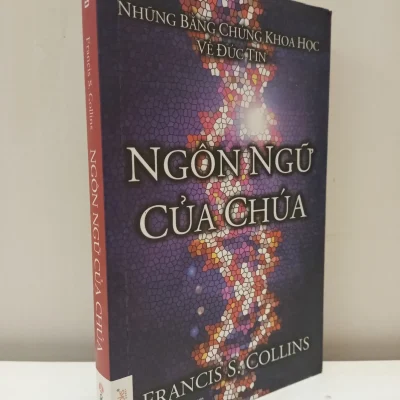 [Phiên Chợ Sách Cũ] Ngôn Ngữ Của Chúa – Những Bằng Chứng Khoa Học Về Đức Tin (2014) – Francis S. Collins S2610