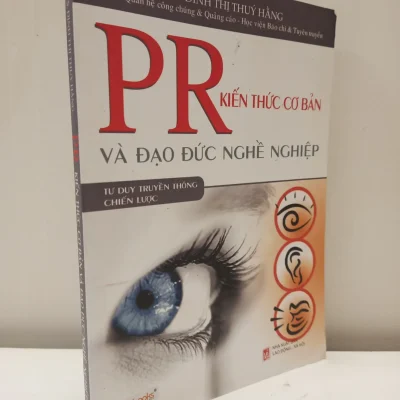 [Phiên Chợ Sách Cũ] PR Kiến Thức Cơ Bản Và Đạo Đức Nghề Nghiệp (2009) – TS. Đinh Thị Thuý Hằng S2610