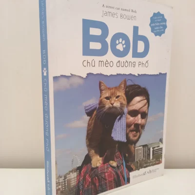 [Phiên Chợ Sách Cũ] Bob – Chú Mèo Đường Phố (2016) – James Bowen S2610