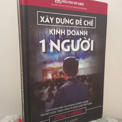 [Phiên Chợ Sách Cũ] Xây Dựng Đế Chế Kinh Doanh 1 Người (Bìa Cứng) (2021) – Nguyen Tat Kiem S2610