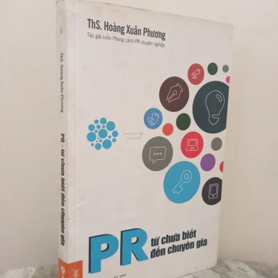 [Phiên Chợ Sách Cũ] PR Từ Chưa Biết Đến Chuyên Gia (2015) – ThS. Hoàng Xuân Phương S2610