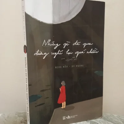[Phiên Chợ Sách Cũ] Những Gì Đã Qua Đừng Nghĩ Lại Quá Nhiều (2023) – Minh Mẫn, Du Phong S1911