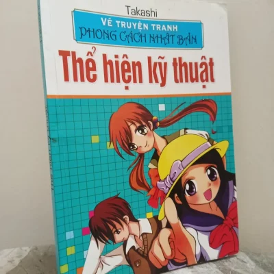 [Phiên Chợ Sách Cũ] Vẽ Truyện Tranh Phong Cách Nhật Bản – Thể Hiện Kỹ Thuật (2009) – Takashi S1911