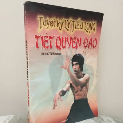 [Phiên Chợ Sách Cũ] Tuyệt Kỹ Lý Tiểu Long – Tiệt Quyền Đạo (2001) – Phong Vũ S1911
