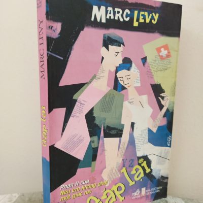 [Phiên Chợ Sách Cũ] Gặp Lại (2007) - Marc Levy S1911