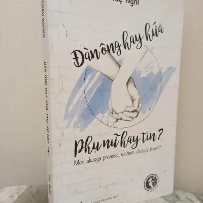 [Phiên Chợ Sách Cũ] Đàn Ông Hay Hứa, Phụ Nữ Hay Tin? (2017) – Tuệ Nghi S1911