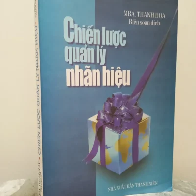 [Phiên Chợ Sách Cũ] Chiến Lược Quản Lý Nhãn Hiệu (2000) – MBA. Thanh Hoa S1911